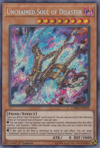 Unchained Soul of Disaster [CHIM-EN010] Secret Rare